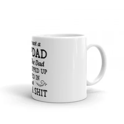 You're Not A Step-Dad Mug