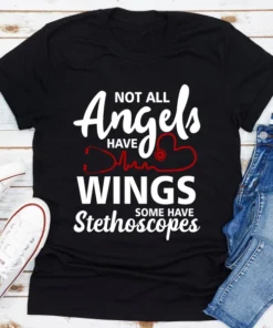 Not All Angels Have Wings Some Have Stethoscopes