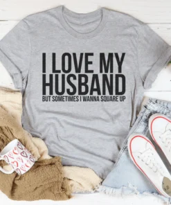 I Love My Husband Tee