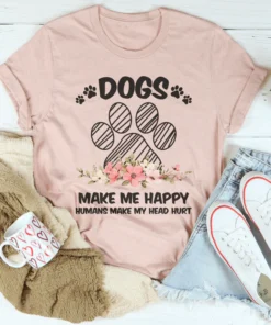 Dogs Make Me Happy Tee