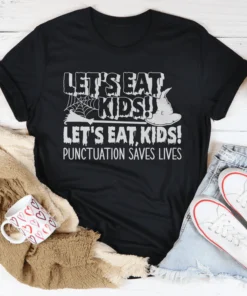 Punctuation Saves Lives Tee