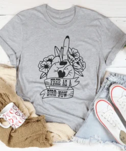 Free As A Bird Now Tee