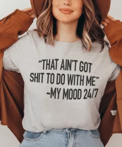 That Ain't Got Nothing To Do With Me Tee